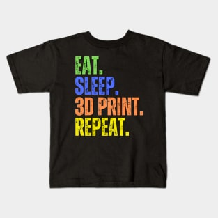 Eat. Sleep. 3D Print. Repeat Kids T-Shirt